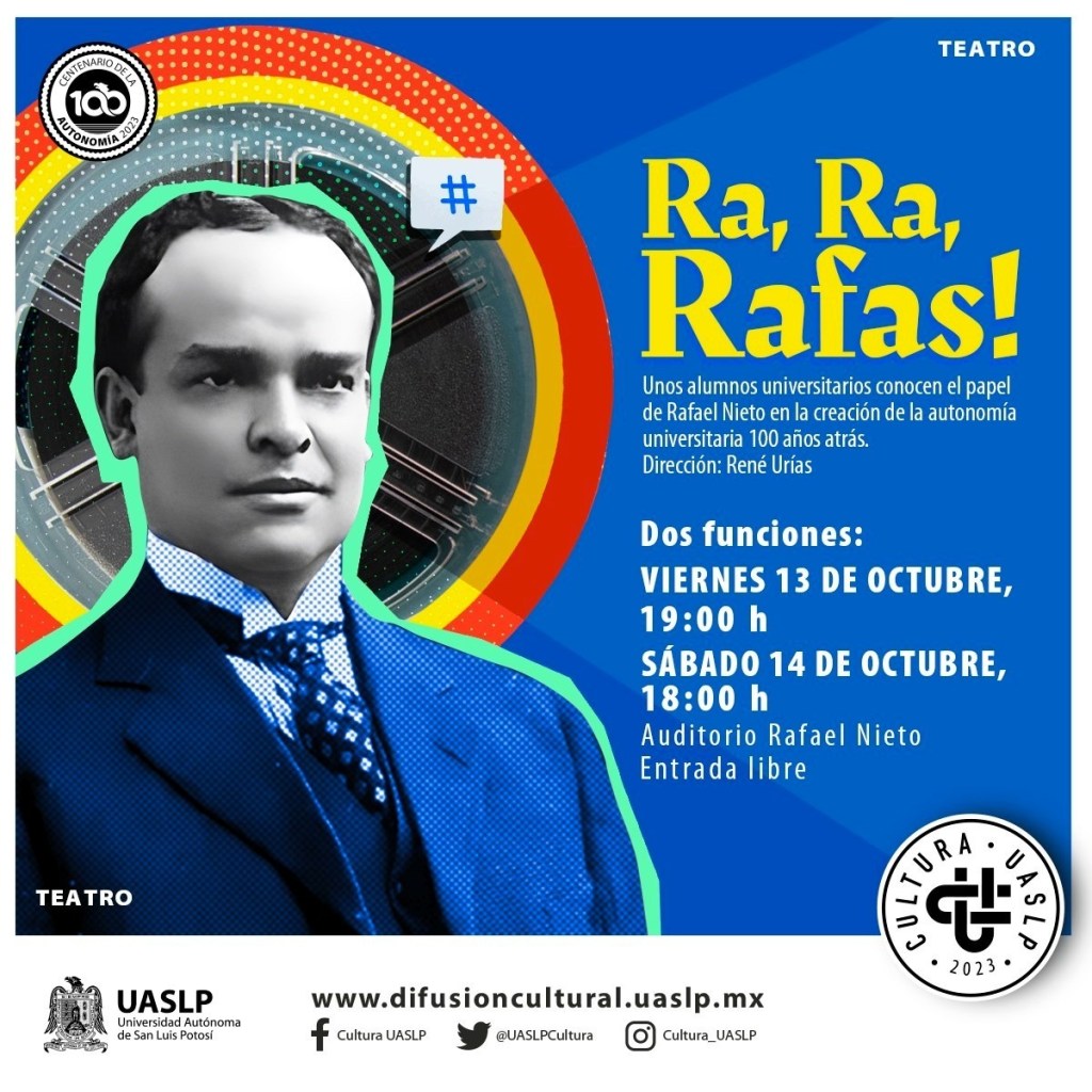 “Ra, Ra, Rafas”, obra de teatro universitaria en honor a Rafael Nieto Compeán