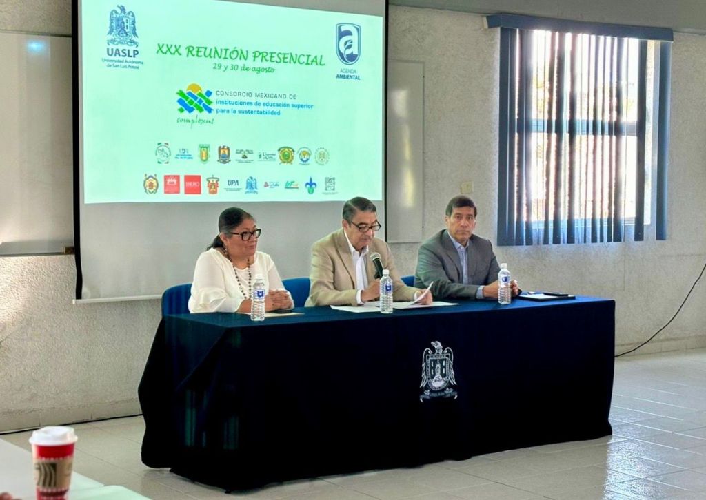 UASLP, sede de la XXX Reunión Presencial del Consorcio Mexicano de Instituciones de Educación Superior para la Sustentabilidad