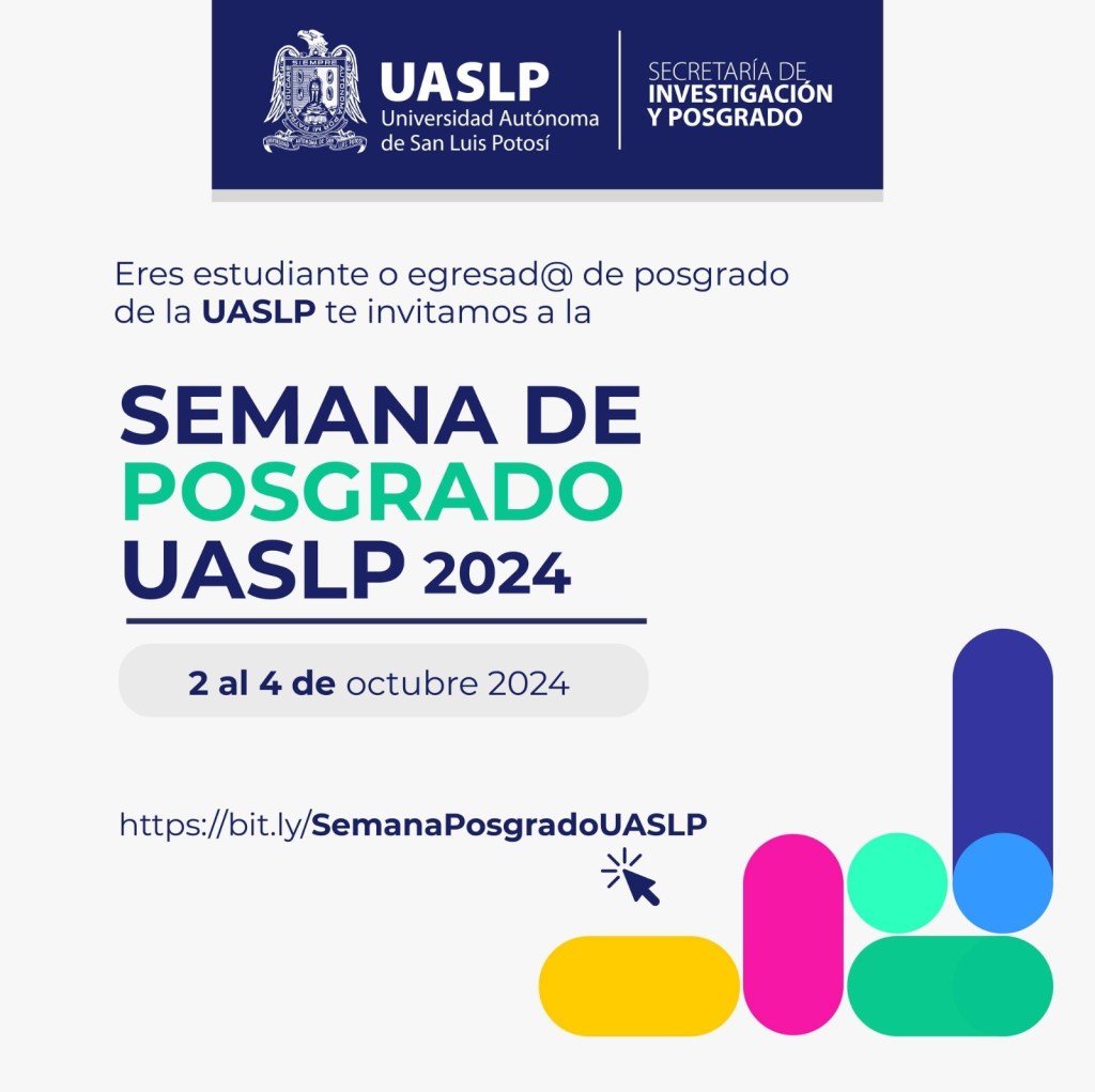 Del 2 al 4 de octubre se efectuará la Semana de Posgrado UASLP 2024