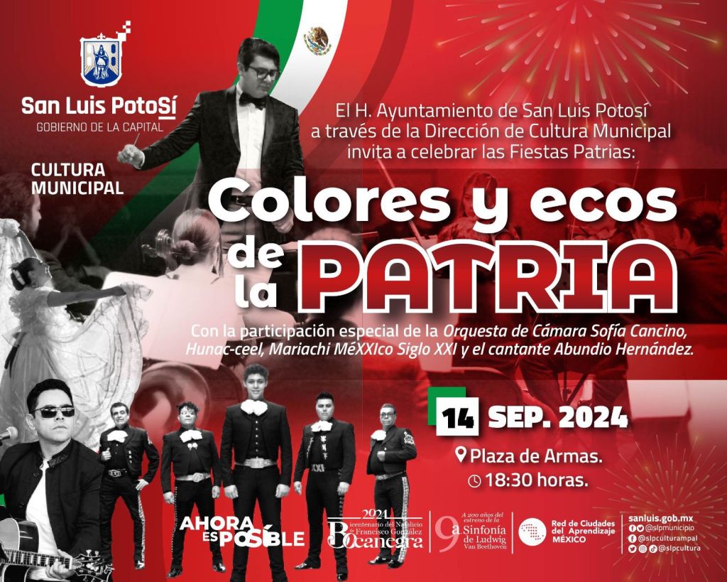 Ayuntamiento de San Luis Capital invita a «Colores y Ecos de la Patria» para celebrar la Independencia de&nbsp;México