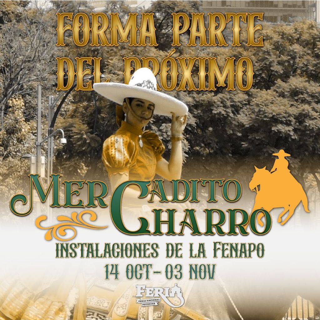 INVITA EJECUTIVO A NEGOCIOS A FORMAR PARTE DEL MERCADITO CHARRO&nbsp;2024