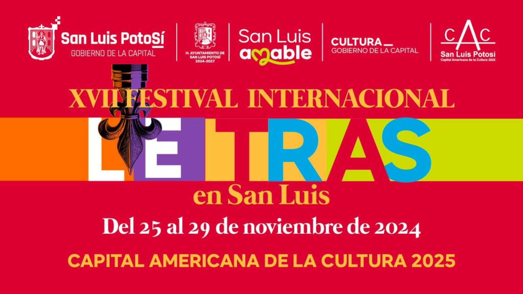 Hoy inicia el XVII Festival Internacional Letras en San Luis: una fiesta literaria de talla&nbsp;mundial