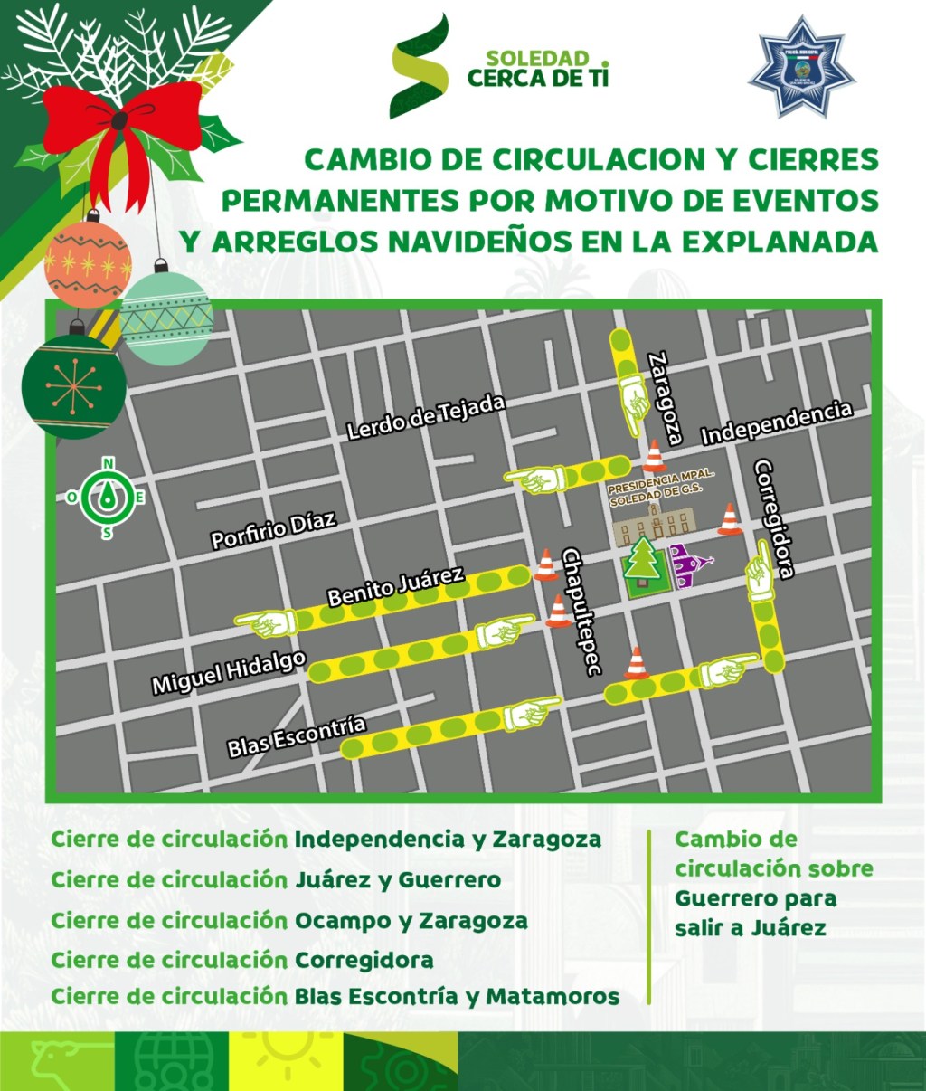 POLICÍA VIAL DE SOLEDAD INFORMA CIERRES Y CAMBIOS DE CIRCULACIÓN VIAL POR DECORACIÓN NAVIDEÑA, ALREDEDOR DE LA PLAZA&nbsp;PRINCIPAL