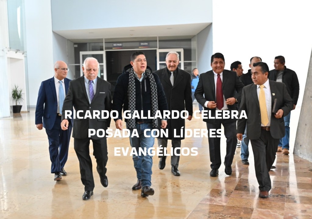 RICARDO GALLARDO CELEBRA POSADA CON LÍDERES&nbsp;EVANGÉLICOS