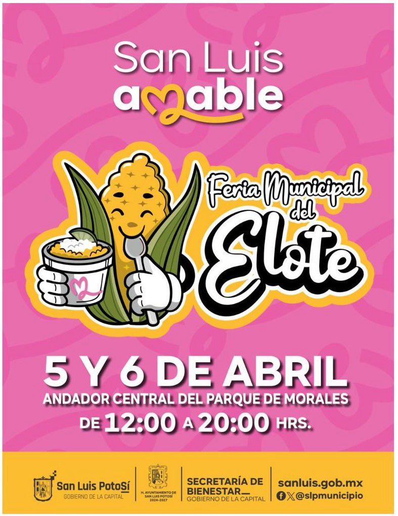 Gobierno de la Capital invita a las familias potosinas a la nueva edición de la Feria Municipal del Elote