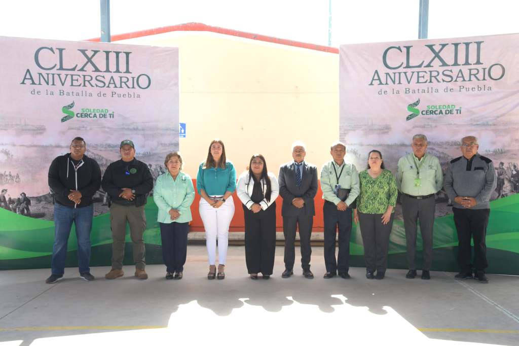 AYUNTAMIENTO DE SOLEDAD CONMEMORA EL CLXlll ANIVERSARIO DE LA BATALLA DE&nbsp;PUEBLA