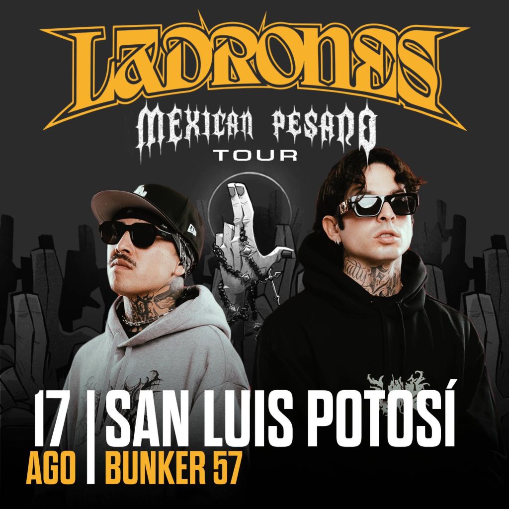 LADRONES HARÁ VIBRAR A SAN LUIS&nbsp;POTOSÍ