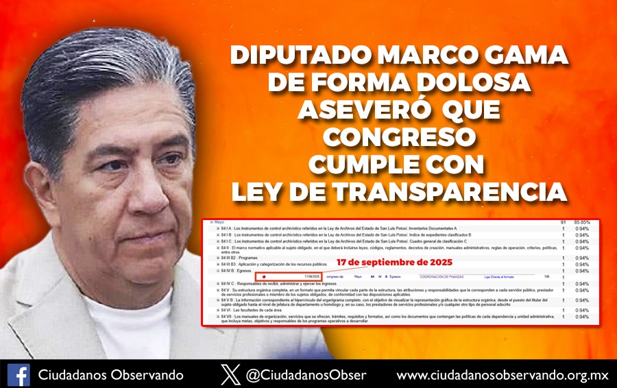 Marco Gama con declaraciones dolosas sobre cumplimiento en transparencia: Ciudadanos&nbsp;Observando.