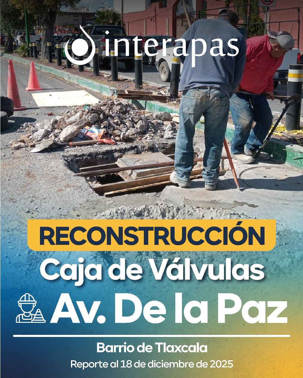 Interapas reconstruye caja de válvulas en avenida de La&nbsp;Paz