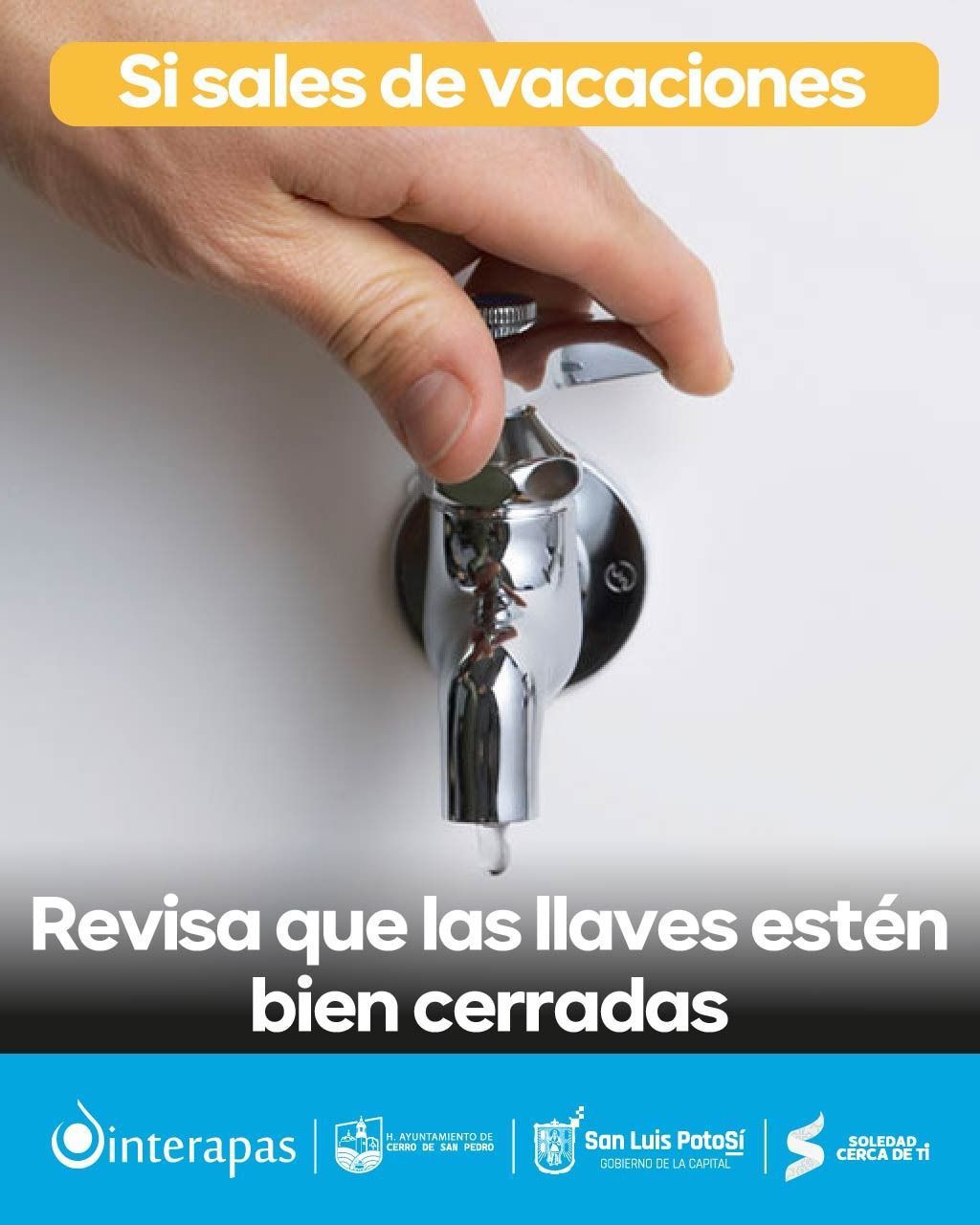 INTERAPAS recomienda cerrar las llaves de agua antes de salir de&nbsp;vacaciones