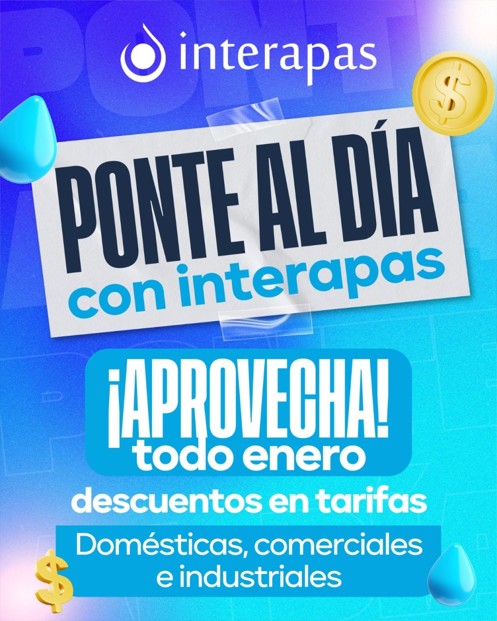 INTERAPAS impulsa regularización del sector productivo con “Ponte al día con&nbsp;Interapas”.