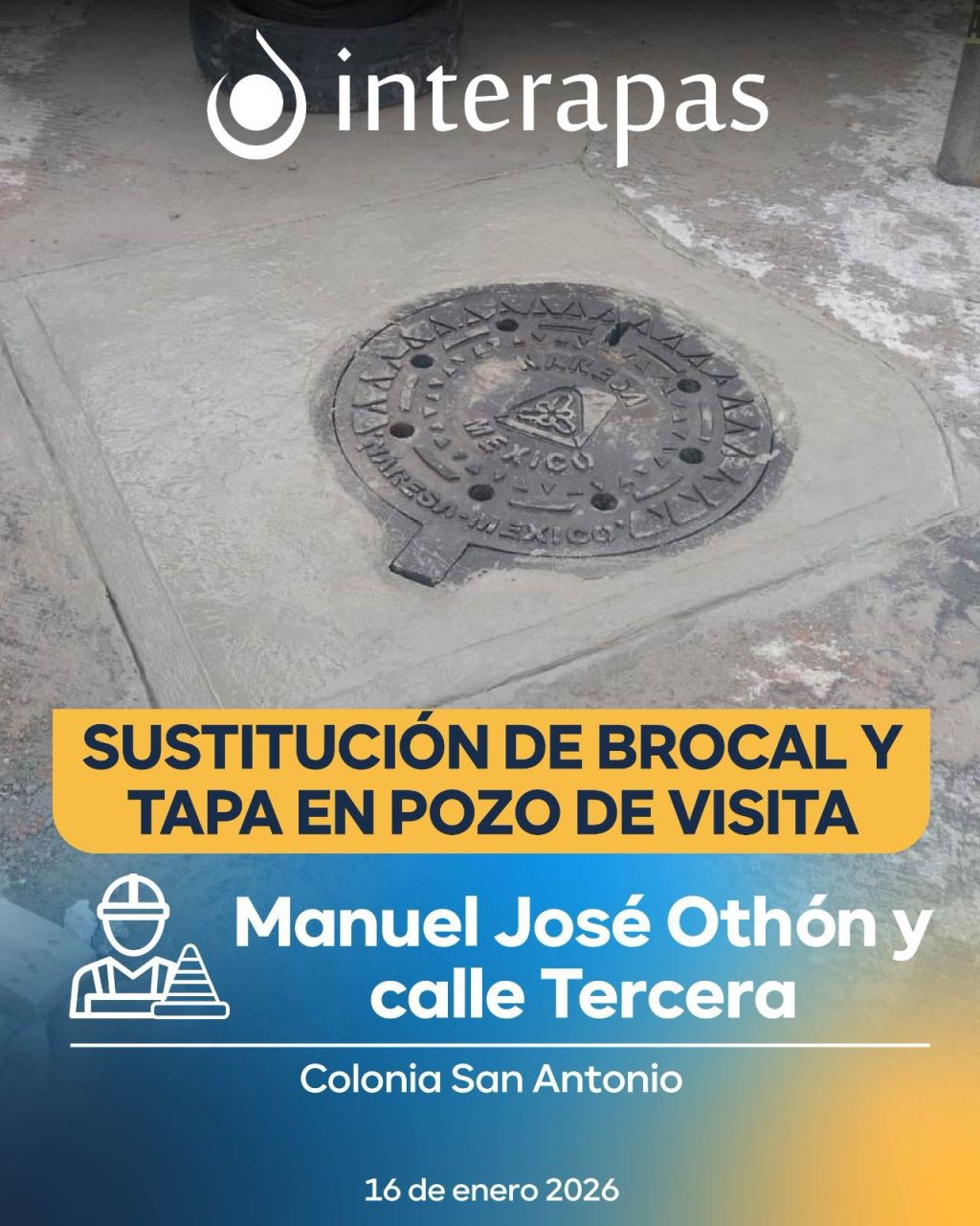 Interapas repone tapa de alcantarilla y reduce riesgos en Manuel José&nbsp;Othón