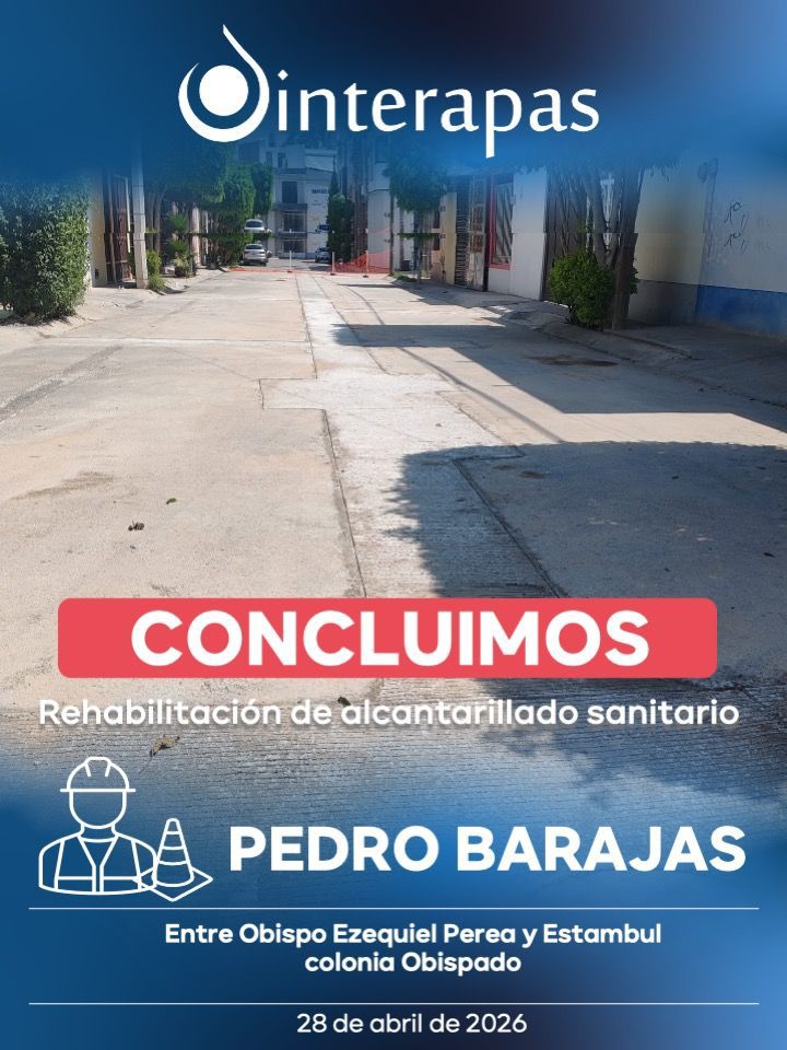 Lista la rehabilitación de drenaje en Pedro Barajas:&nbsp;Interapas