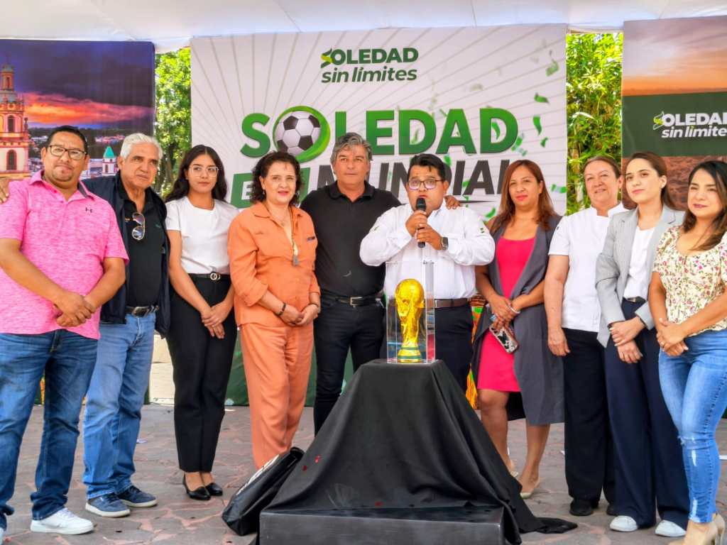 ARRANCA CAMPAÑA TURÍSTICA “SOLEDAD EN EL MUNDIAL” CON RÉPLICA DE LA COPA DEL&nbsp;MUNDO