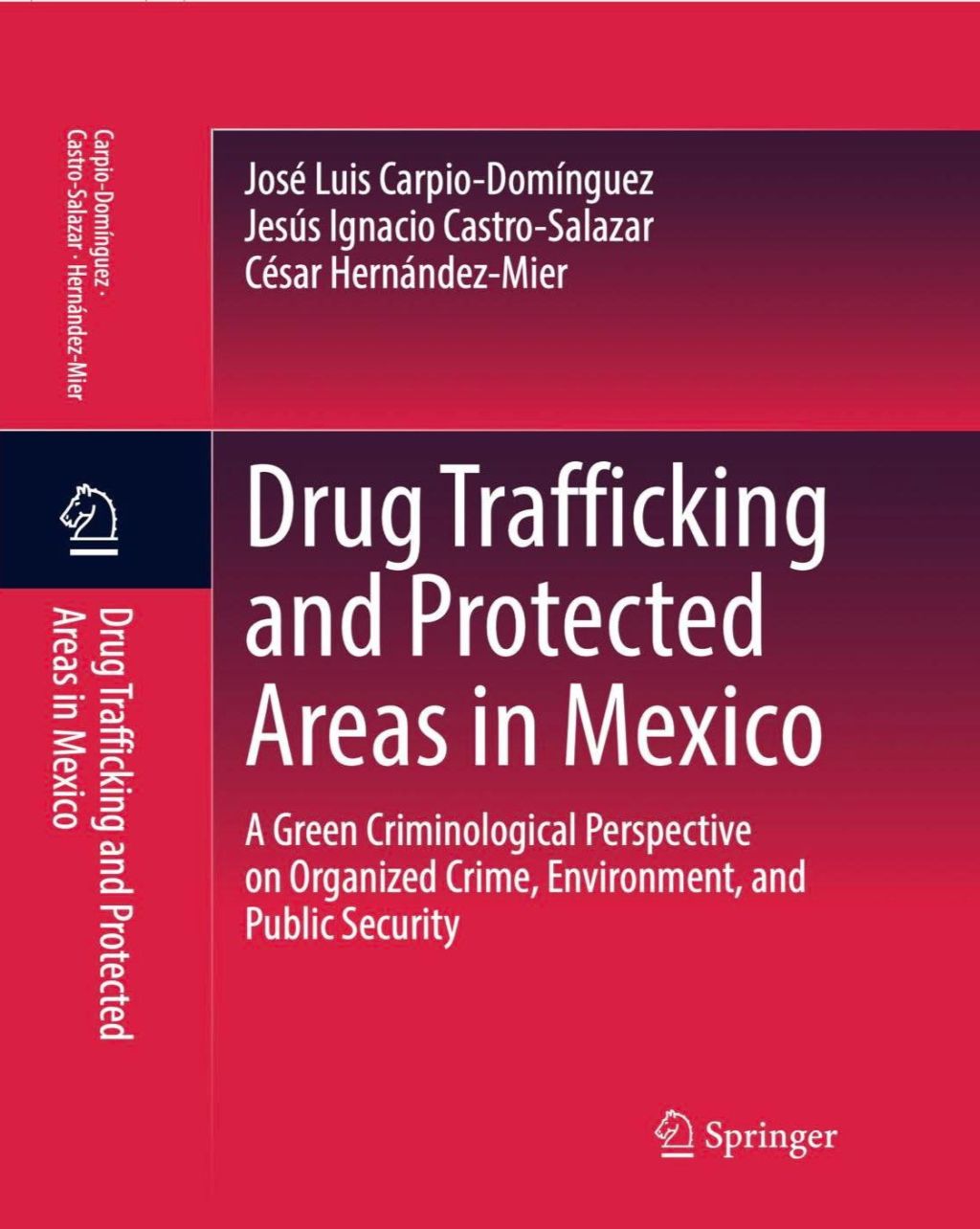 En libro, investigadores de la UASLP analizan impacto del narcotráfico en áreas naturales protegidas