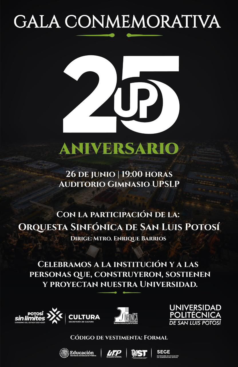 UPSLP pone broche de oro a las celebraciones por su 25 aniversario con una gala&nbsp;conmemorativa.