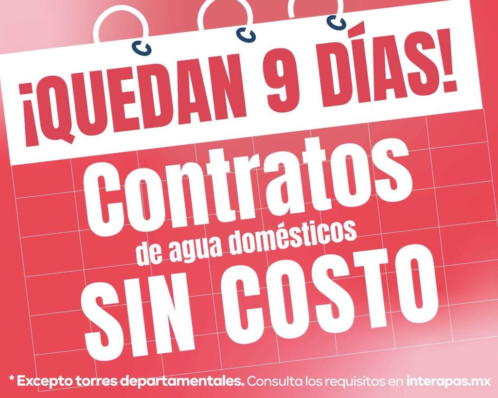 Última semana para aprovechar descuentos y contratos sin costo en Interapas