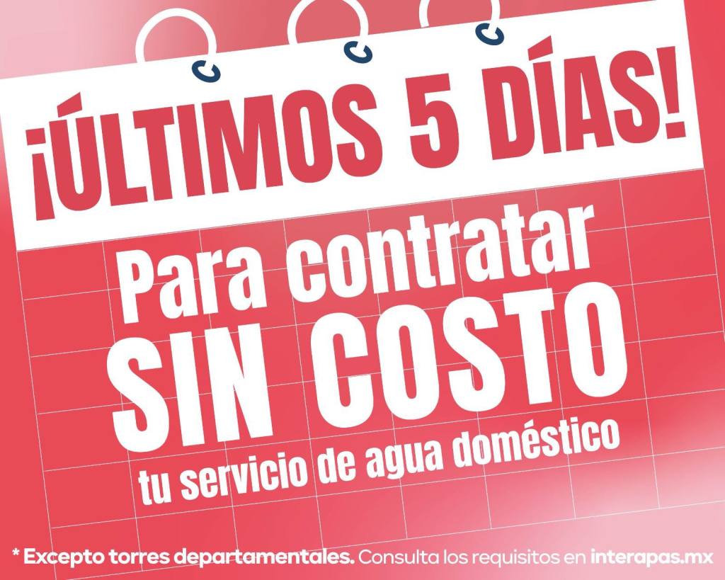 Últimos cinco días de descuentos y contratos sin costo en&nbsp;Interapas