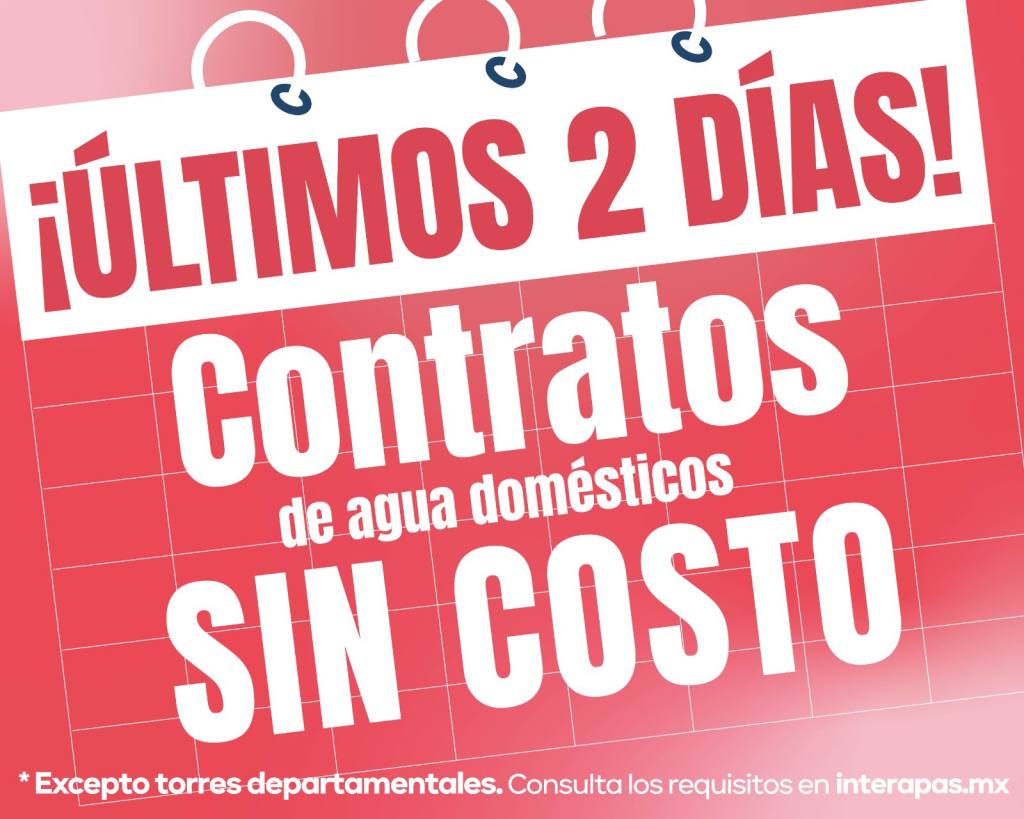 Últimos dos días para aprovechar descuentos y contratos sin costo en&nbsp;Interapas