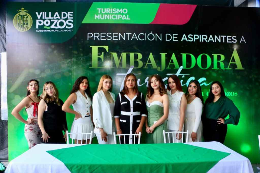 VILLA DE POZOS PRESENTA A LAS ASPIRANTES A EMBAJADORA TURÍSTICA&nbsp;2026