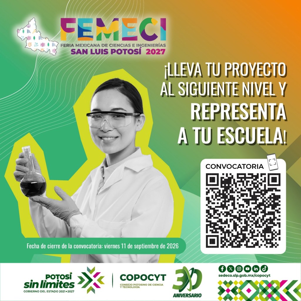 BUSCAN A LOS MEJORES JÓVENES CIENTÍFICOS DE SAN LUIS POTOSÍ