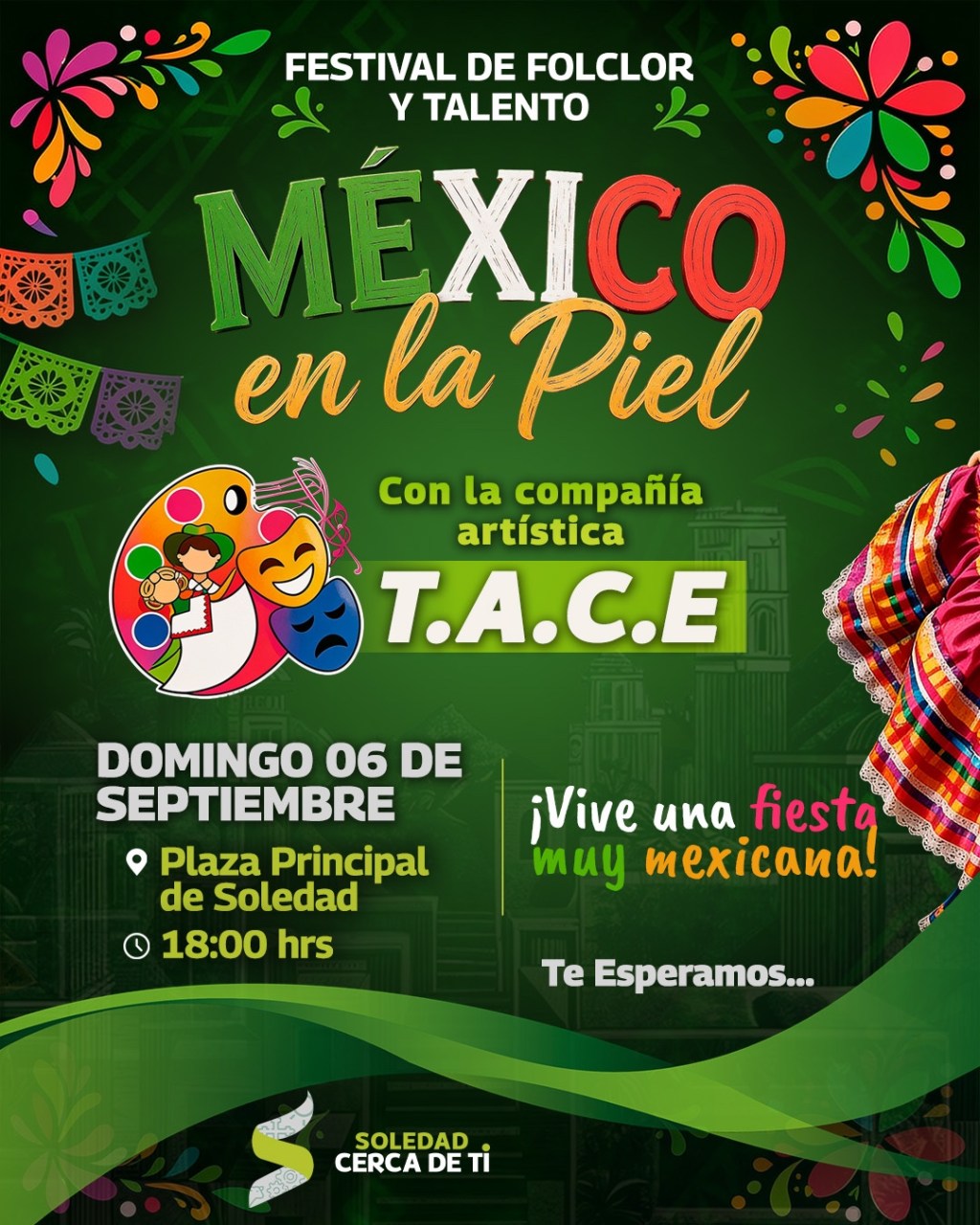 ESTE DOMINGO, LLEGA A SOLEDAD DE GRACIANO SÁNCHEZ EL FESTIVAL «MÉXICO EN LA PIEL»