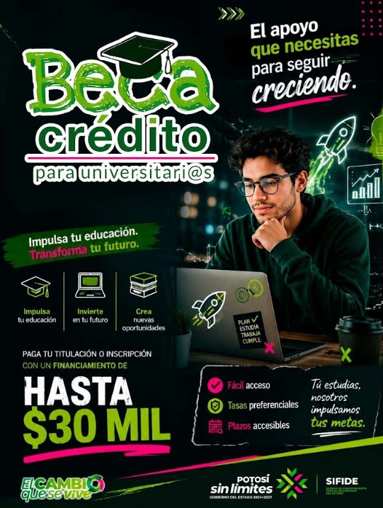 GOBIERNO DEL CAMBIO AMPLÍA BECACRÉDITO PARA UNIVERSITARIOS
