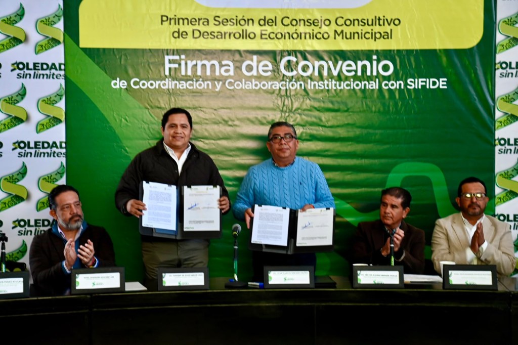 AYUNTAMIENTO DE SOLEDAD IMPULSA LA ECONOMÍA LOCAL MEDIANTE CONVENIOS CON SIFIDE